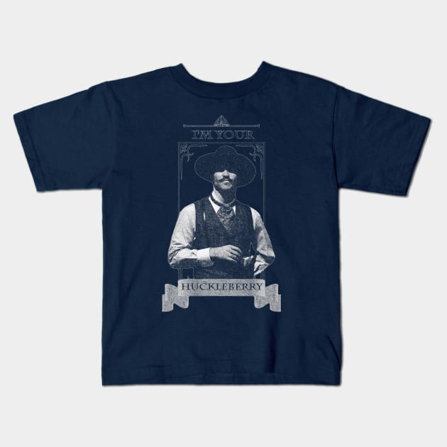 I'm Your Huckleberry Kids T-Shirt by arxitrav